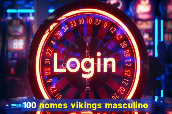 100 nomes vikings masculino