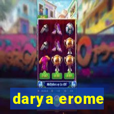 darya erome