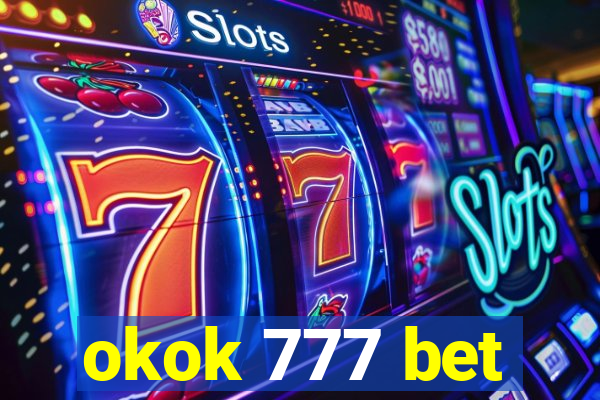 okok 777 bet