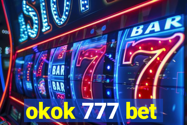 okok 777 bet