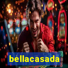 bellacasada