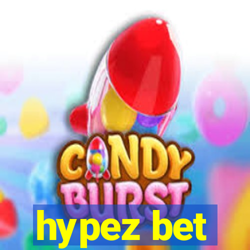 hypez bet