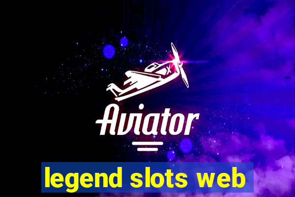 legend slots web