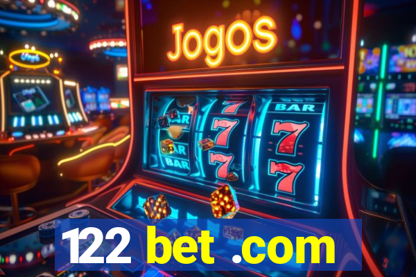 122 bet .com