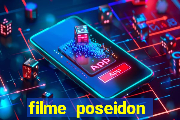 filme poseidon completo dublado