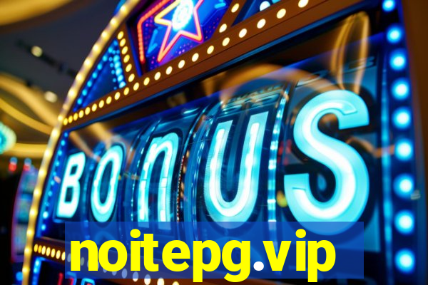 noitepg.vip