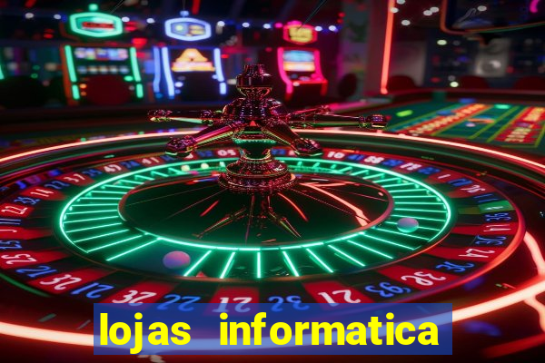 lojas informatica em recife