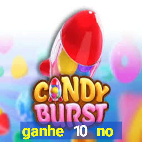 ganhe 10 no cadastro bet