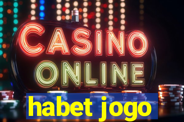 habet jogo