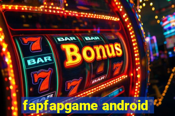 fapfapgame android