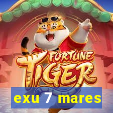 exu 7 mares