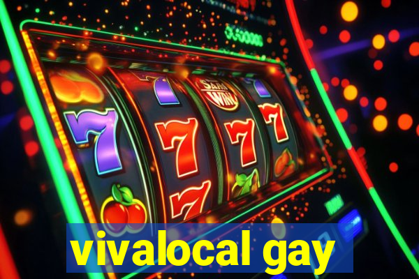 vivalocal gay