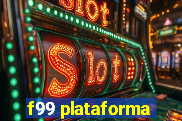 f99 plataforma