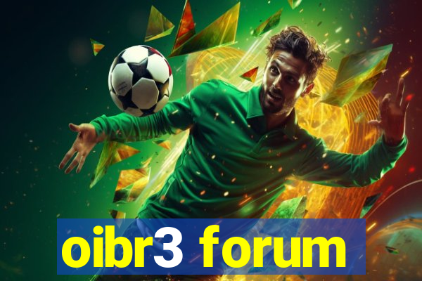 oibr3 forum