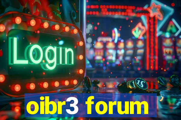 oibr3 forum