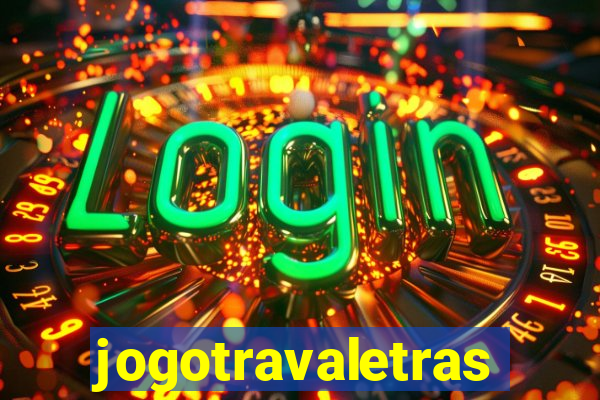 jogotravaletras