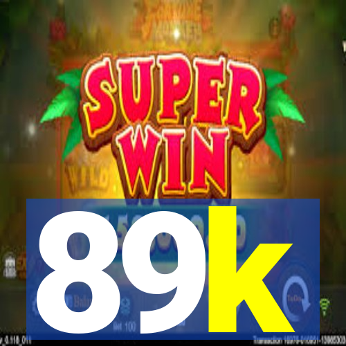 89k