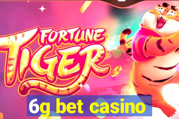 6g bet casino