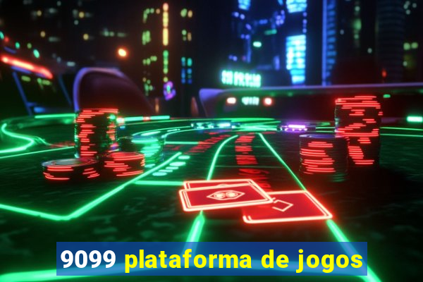 9099 plataforma de jogos