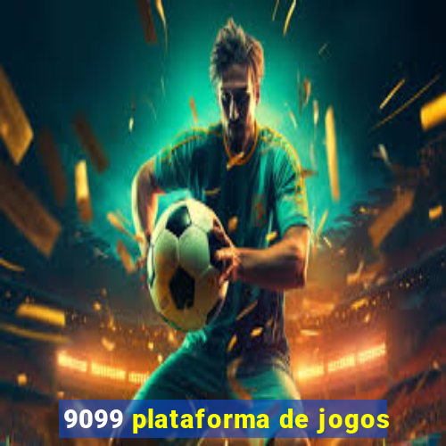 9099 plataforma de jogos