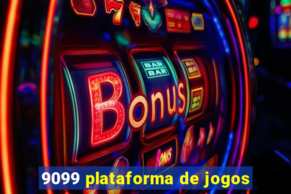 9099 plataforma de jogos