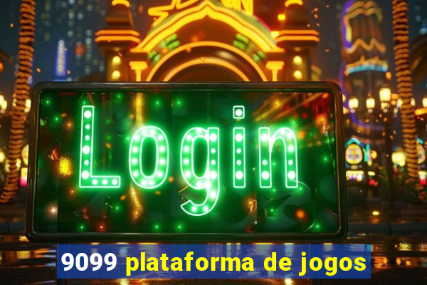 9099 plataforma de jogos