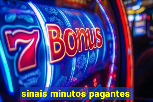 sinais minutos pagantes