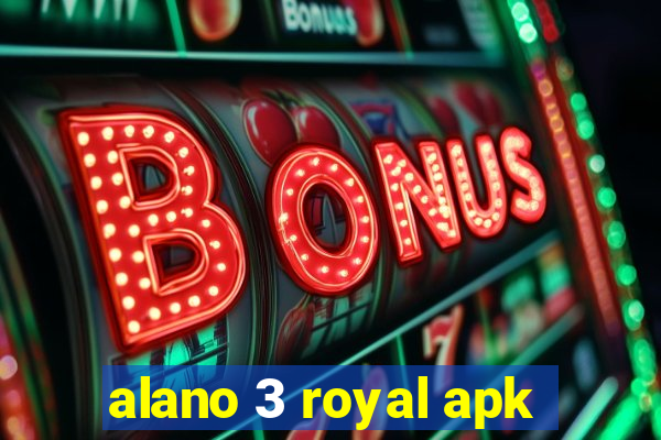 alano 3 royal apk