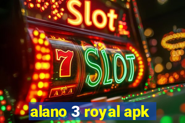 alano 3 royal apk