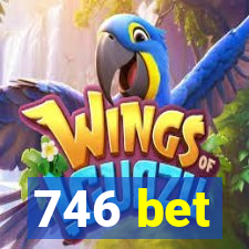 746 bet