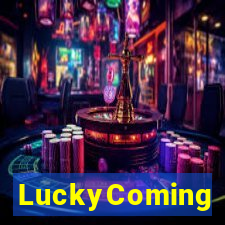 LuckyComing