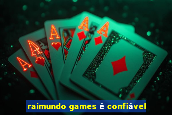 raimundo games é confiável