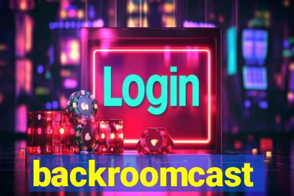 backroomcast