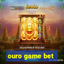 ouro game bet