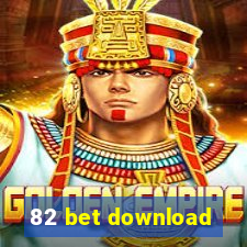 82 bet download