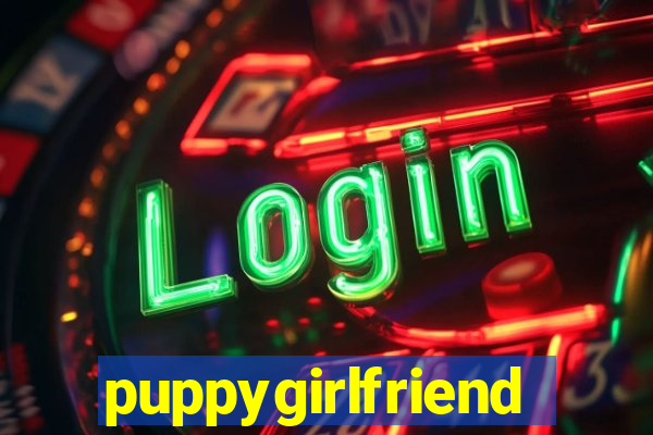 puppygirlfriend