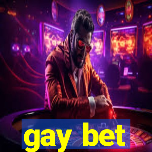 gay bet