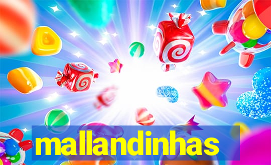 mallandinhas