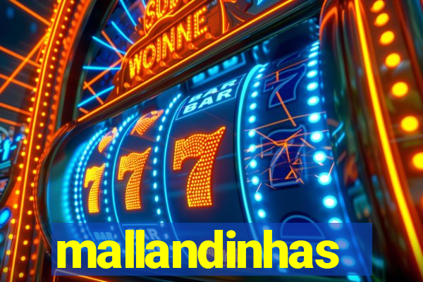 mallandinhas