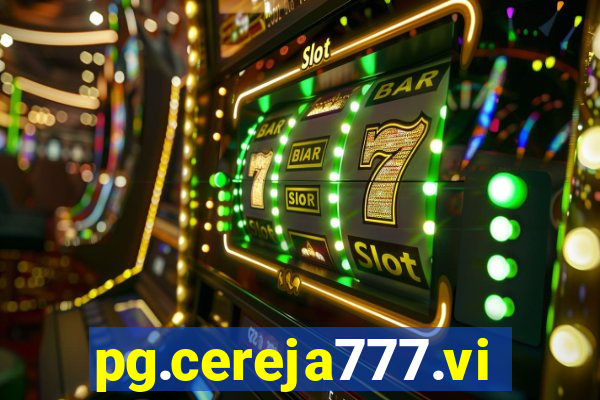 pg.cereja777.vip