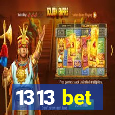 1313 bet