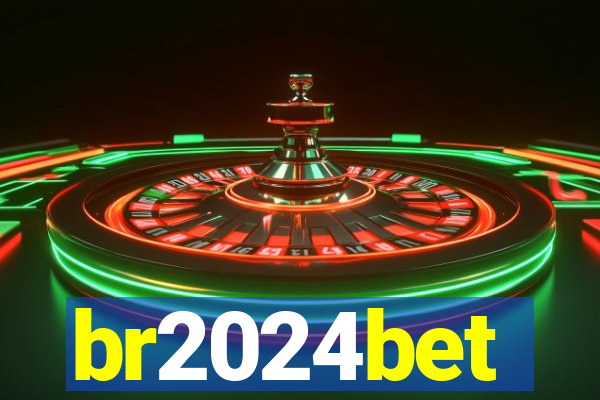 br2024bet