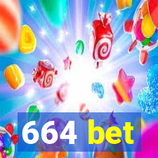 664 bet