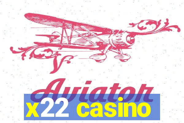 x22 casino