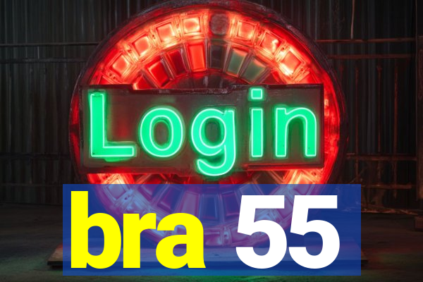 bra 55