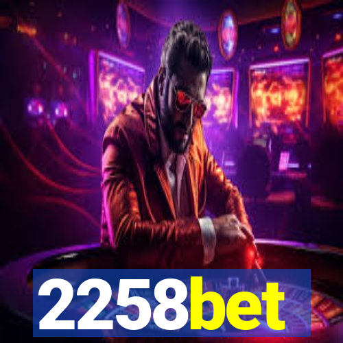 2258bet