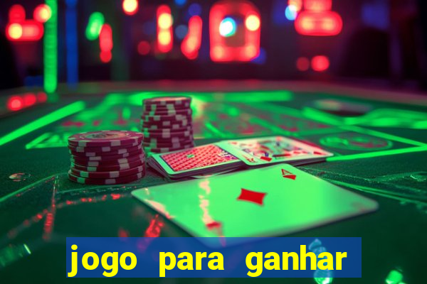 jogo para ganhar dinheiro sem depositar dinheiro