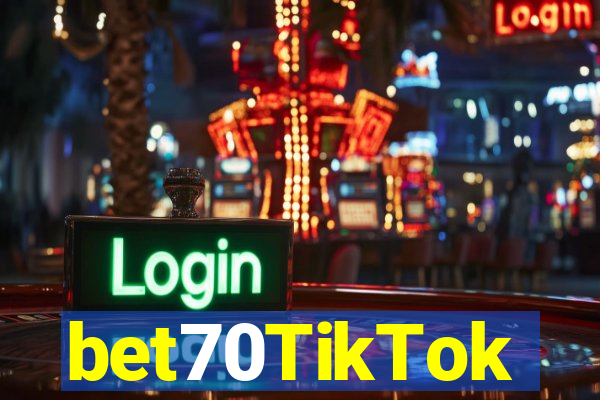 bet70TikTok