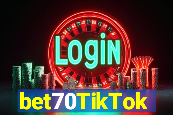 bet70TikTok