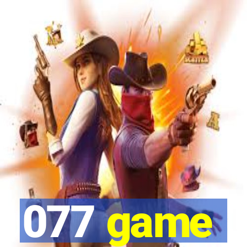 077 game